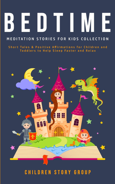 Bedtime Meditation Stories for Kids Collection Bedtime Meditation Stories for Kids Collection
