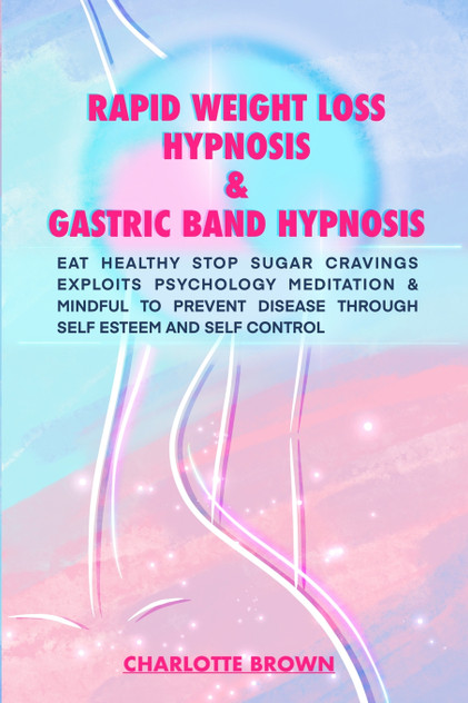 rapid weight loss hypnosis & gastric band hypnosis rapid weight loss hypnosis & gastric band hypnosis