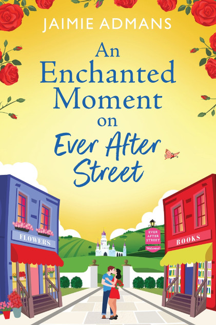 An Enchanted Moment on Ever After Street An Enchanted Moment on Ever After Street