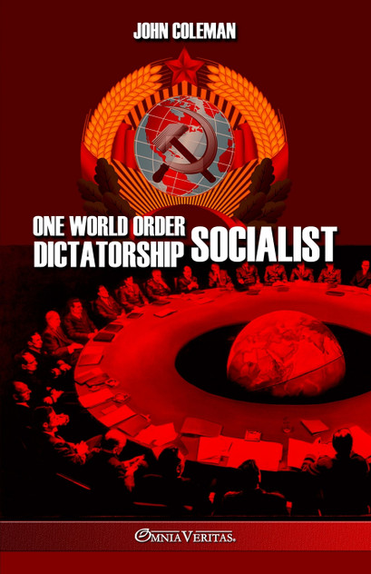 One World Order Socialist Dictatorship One World Order Socialist Dictatorship