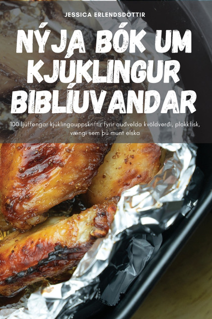 NÝJA BÓK UM KJÚKLINGUR BIBLÍUVANDAR NÝJA BÓK UM KJÚKLINGUR BIBLÍUVANDAR