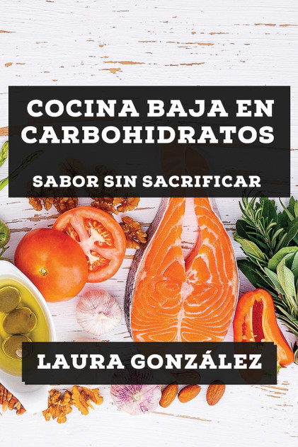 Cocina Baja en Carbohidratos Cocina Baja en Carbohidratos