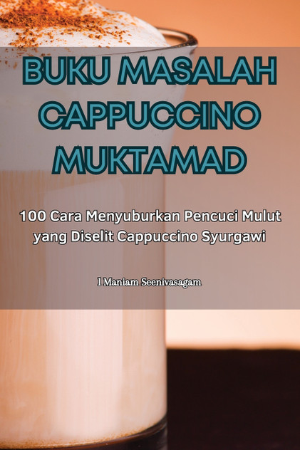 BUKU MASALAH CAPPUCCINO MUKTAMAD BUKU MASALAH CAPPUCCINO MUKTAMAD