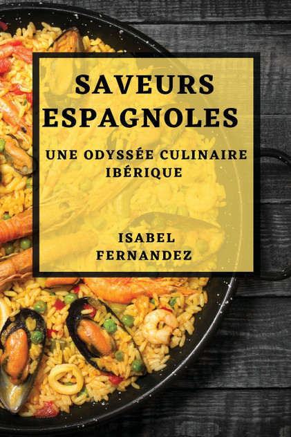 Saveurs Espagnoles Saveurs Espagnoles