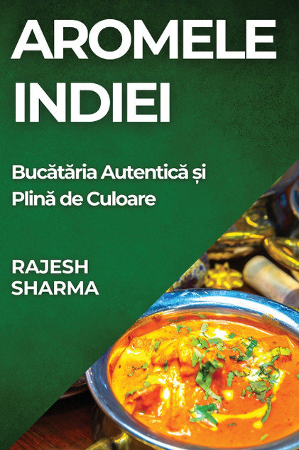 Aromele Indiei Aromele Indiei