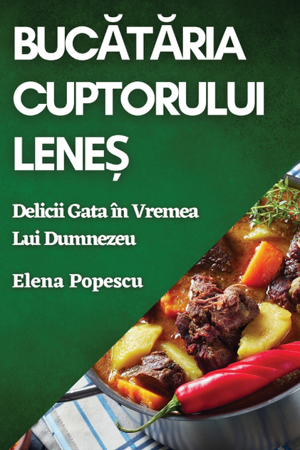 Bucătăria Cuptorului Leneș