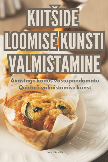 KIITŠIDE LOOMISE KUNSTI VALMISTAMINE KIITŠIDE LOOMISE KUNSTI VALMISTAMINE