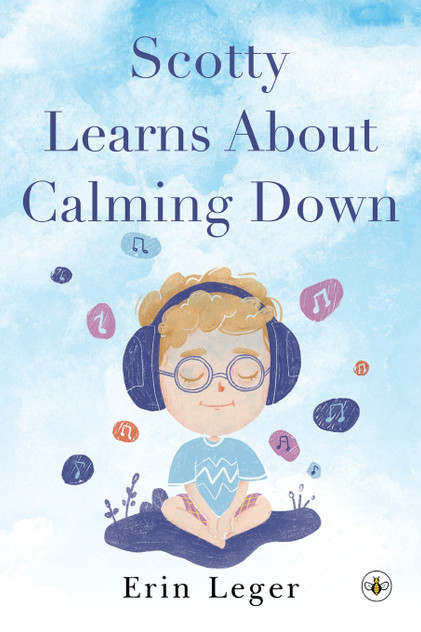 Scotty Learns About Calming Down Scotty Learns About Calming Down