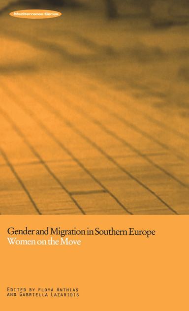 Gender and Migration in Southern Europe Gender and Migration in Southern Europe