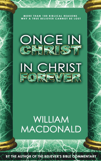 Once in Christ in Christ Forever Once in Christ in Christ Forever