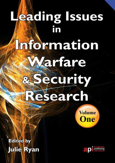 Leading Issues in Information Warfare Research Leading Issues in Information Warfare Research