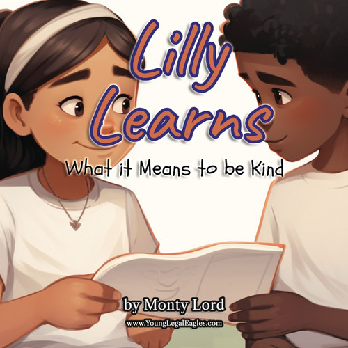 Lilly Learns What it Means to be Kind Lilly Learns What it Means to be Kind