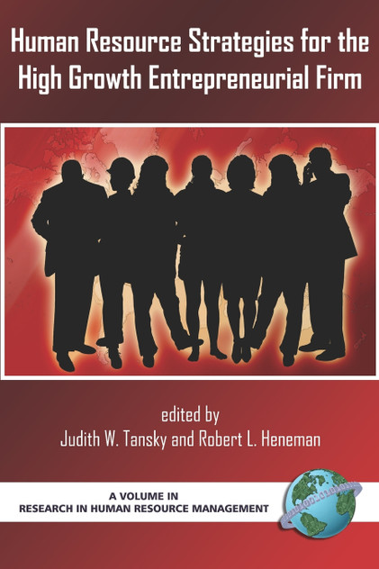 Human Resource Strategies for the High Growth Entrepreneurial Firm Human Resource Strategies for the High Growth Entrepreneurial Firm