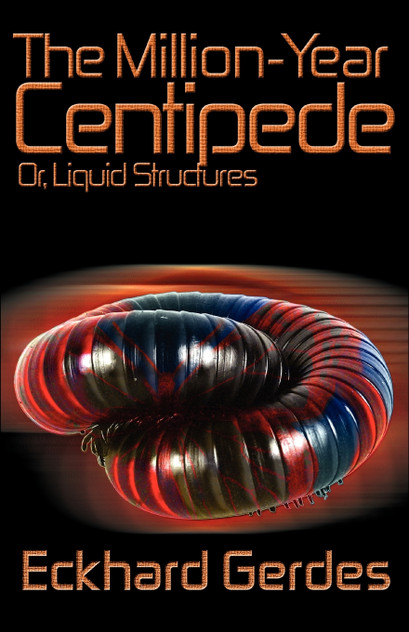 The Million-Year Centipede The Million-Year Centipede