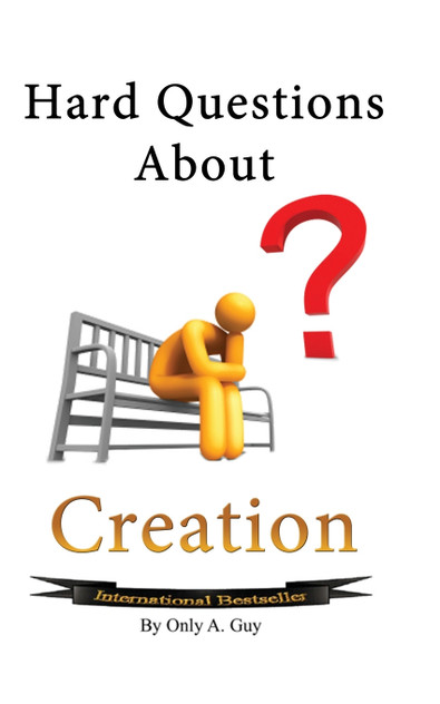 Hard Questions About Creation