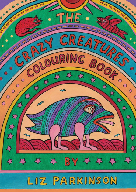 The Crazy Creatures Colouring Book The Crazy Creatures Colouring Book