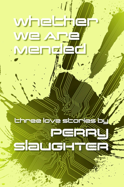 Whether We Are Mended