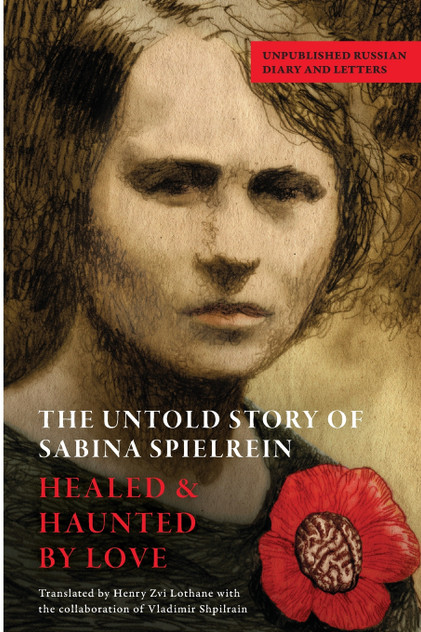 The Untold Story of Sabina Spielrein The Untold Story of Sabina Spielrein
