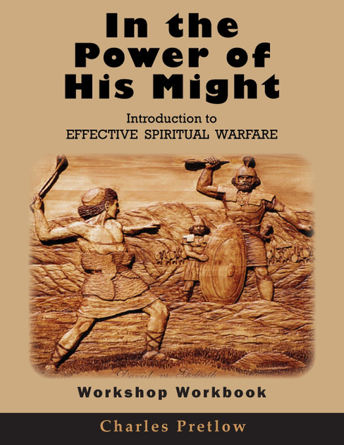 In the Power of His Might Workshop Workbook In the Power of His Might Workshop Workbook