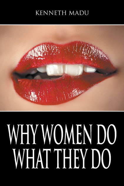 Why Women Do What They Do Why Women Do What They Do