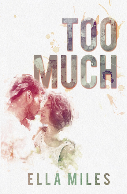 Too Much Too Much