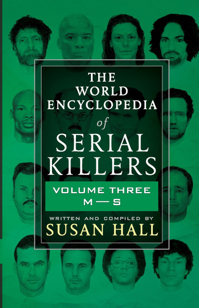 The World Encyclopedia Of Serial Killers