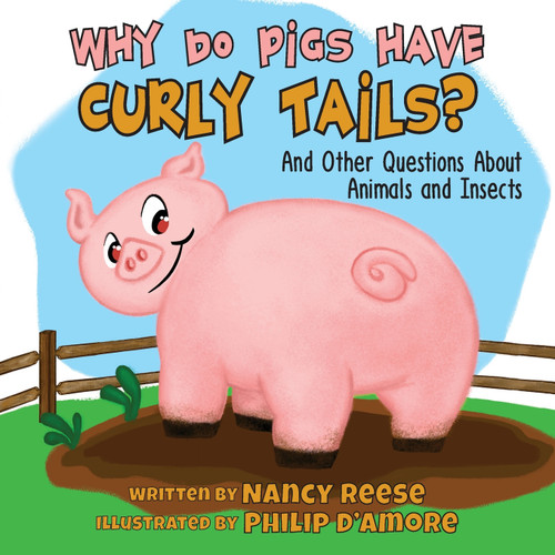 WHY DO PIGS HAVE CURLY TAILS? WHY DO PIGS HAVE CURLY TAILS?