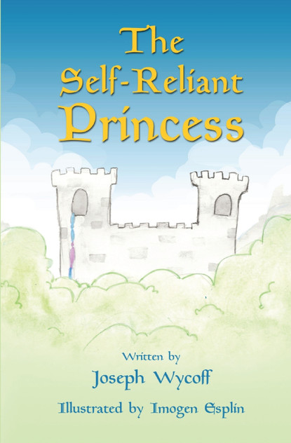 The Self-Reliant Princess The Self-Reliant Princess