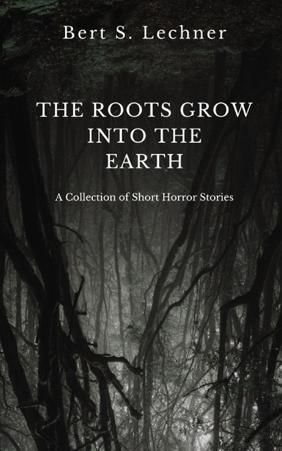 The Roots Grow Into the Earth The Roots Grow Into the Earth