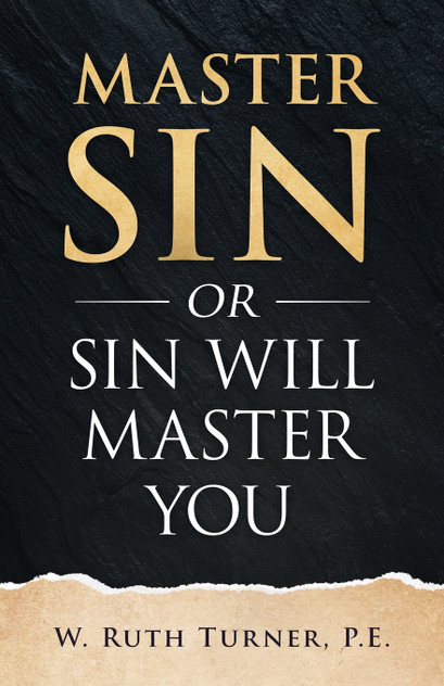 Master Sin or Sin Will Master You Master Sin or Sin Will Master You