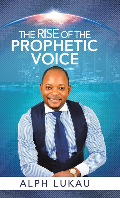 The Rise of the Prophetic Voice The Rise of the Prophetic Voice