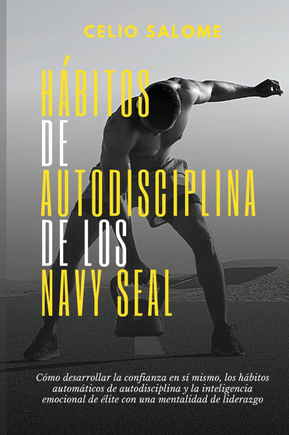 Hábitos de autodisciplina de los Navy Seal