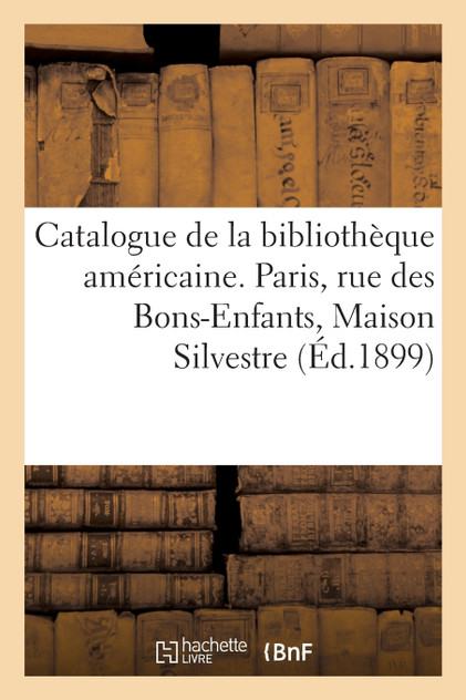 Catalogue de la bibliothèque américaine