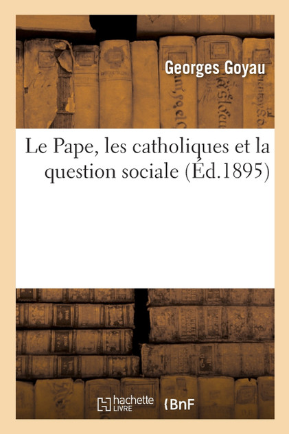 Le Pape, les catholiques et la question sociale