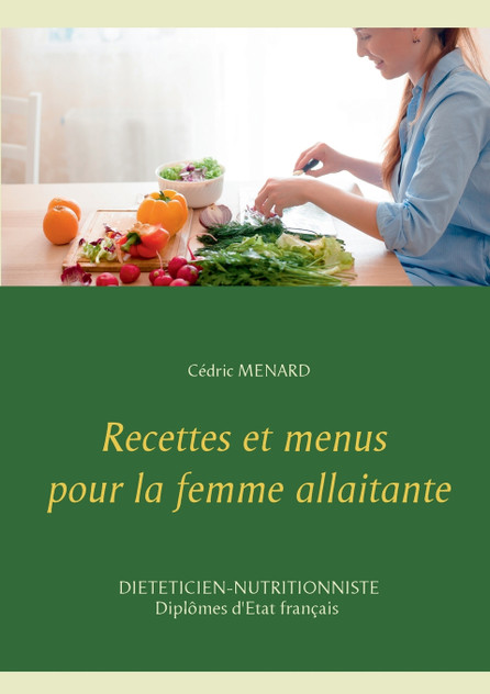 Recettes et menus pour la femme allaitante Recettes et menus pour la femme allaitante