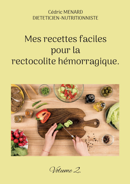 Mes recettes faciles pour la rectocolite hémorragique. Mes recettes faciles pour la rectocolite hémorragique.