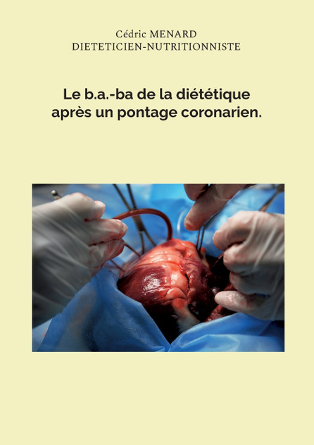 Le b.a.-ba de la diététique après un pontage coronarien.