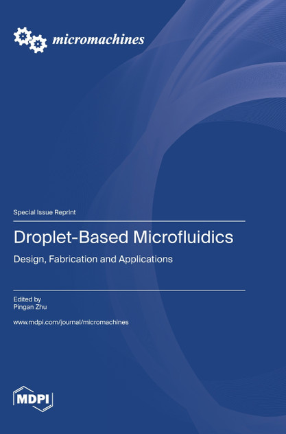 Droplet-Based Microfluidics Droplet-Based Microfluidics