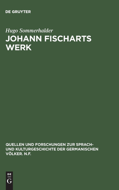 Johann Fischarts Werk Johann Fischarts Werk