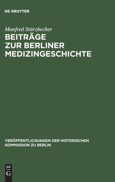 Beiträge zur Berliner Medizingeschichte