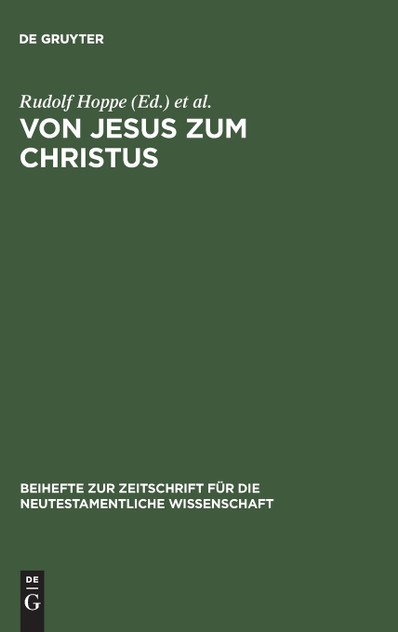 Von Jesus zum Christus Von Jesus zum Christus