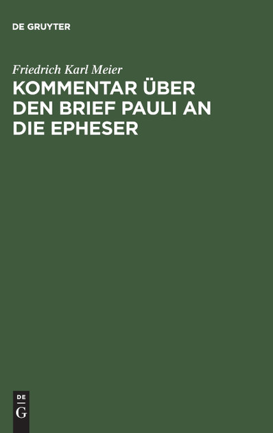 Kommentar über den Brief Pauli an die Epheser Kommentar über den Brief Pauli an die Epheser