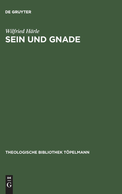Sein und Gnade Sein und Gnade