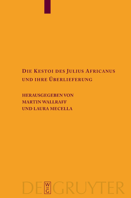 Die Kestoi des Julius Africanus und ihre Überlieferung