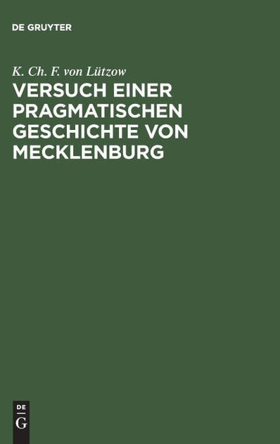 Versuch einer pragmatischen Geschichte von Mecklenburg Versuch einer pragmatischen Geschichte von Mecklenburg