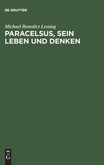 Paracelsus, sein Leben und Denken Paracelsus, sein Leben und Denken
