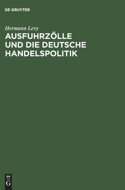 Ausfuhrzölle und die deutsche Handelspolitik