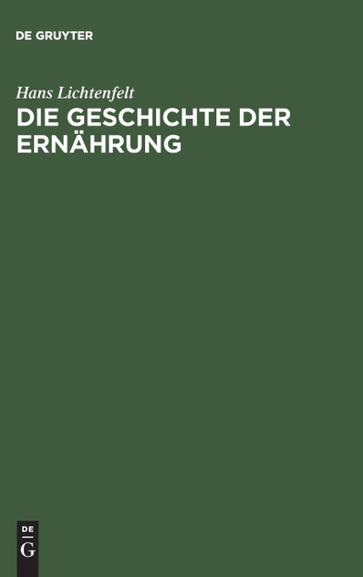 Die Geschichte der Ernährung Die Geschichte der Ernährung
