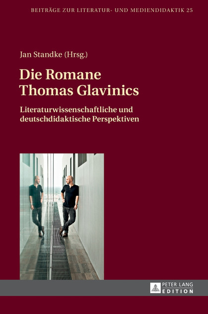 Die Romane Thomas Glavinics