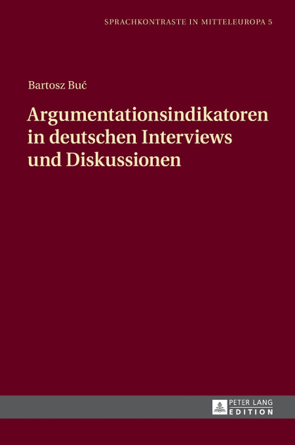 Argumentationsindikatoren in deutschen Interviews und Diskussionen Argumentationsindikatoren in deutschen Interviews und Diskussionen